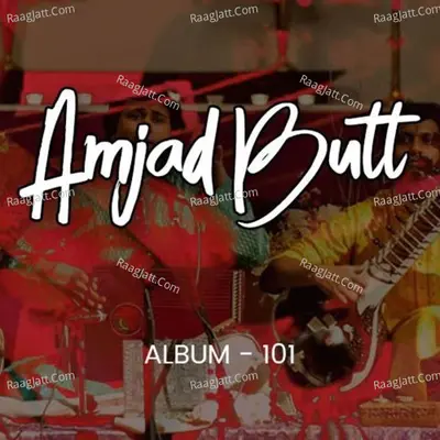 Amjad Butt Album 101 - Amjad Butt