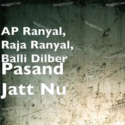 Pasand Jatt Nu