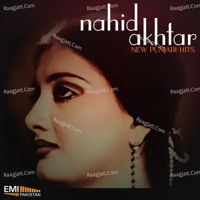 Nahid Akhtar New Punjabi Hits - Nahid Akhtar