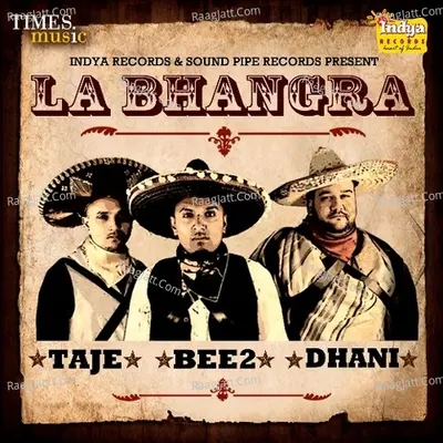 La Bhangra - Bee 2