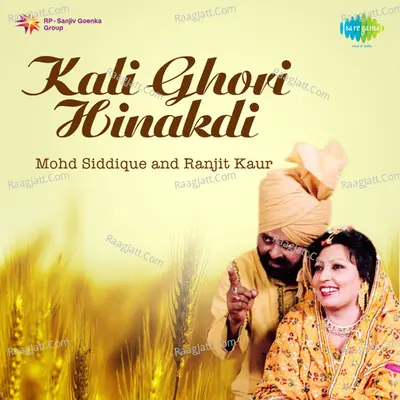 Mohammad Siddiq And Ranjit Kaur - Kali Ghori Hinakdi Poster