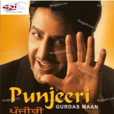 Punjeeri - Gurdas Maan