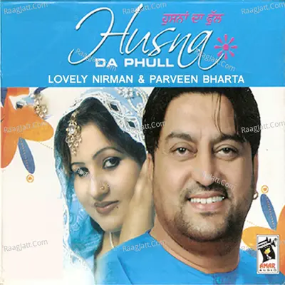 Husna Da Phull - Lovely Nirman