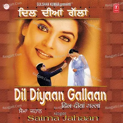 Dil Diyaan Gallaan - Saima Jahan
