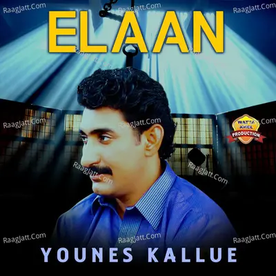 Elaan - Younes Kallue