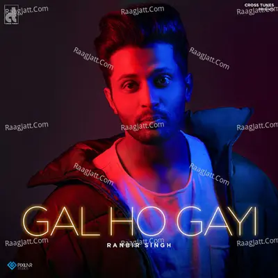 Gal Ho Gayi Cover