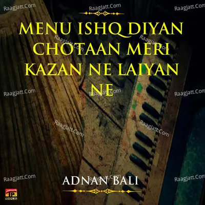 Menu Ishq Diyan Chotaan Meri Kazan Ne Laiyan Ne Poster