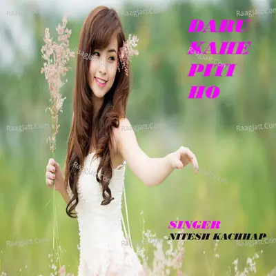 Daru Kahe Piti Ho (Nagpuri) Cover