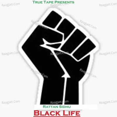 Black Life - Rattan Sidhu