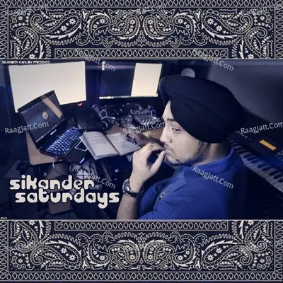 Sikander Saturdays - 