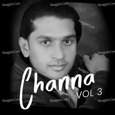 Channa, Vol. 3 - Shahbaz Khalti
