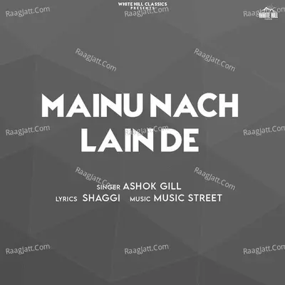 Mainu Nach Lain De Cover
