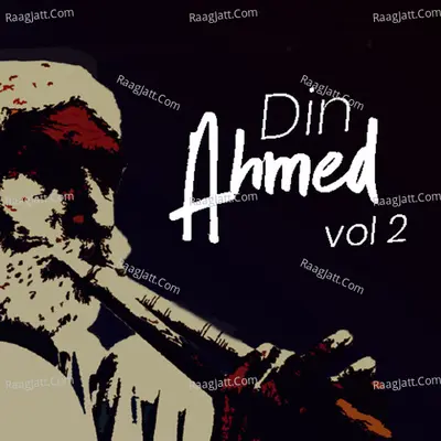 Ahmed Din, Vol. 2 - Ahmed Din