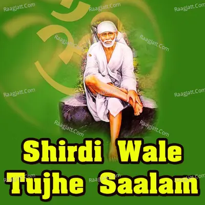Shirdi Wale Tujhe Saalam Poster