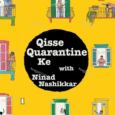 Qisse Quarantine Ke with Ninad Nashikkar - season - 1 - Audioboom