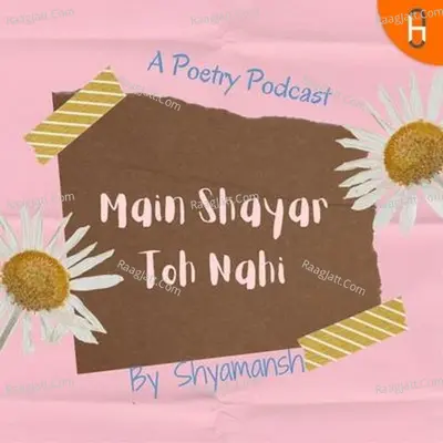 Main Shayar Toh Nahi - season - 1 Poster