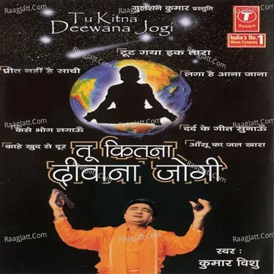 Tu Kitna Diwana Jogi - Kumar Vishu