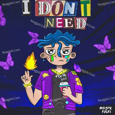 I Don't Need