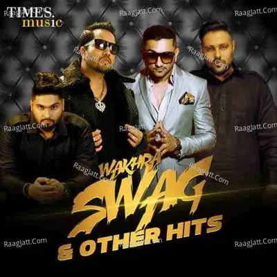 Wakhra Swag & Other Hits Poster