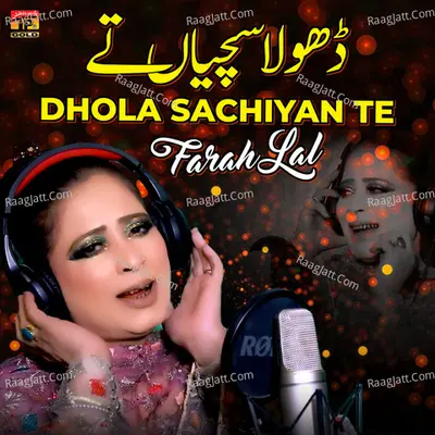 Dhola Sachiyan Te - Single Cover
