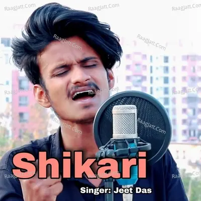 Shikaari Jeet Das Cover