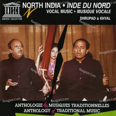 North India: Vocal Music - Dhrupad and Khyal - Mohinuddin Dagar