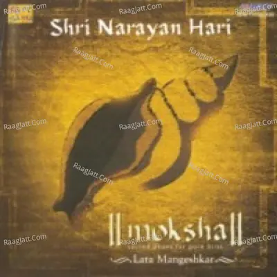 Moksha - Shri Narayan Hari - Lata Mangeshkar