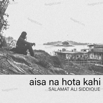 Aisa Na Hota Kahi