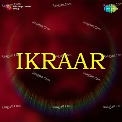 Ikraar - Rajkumari