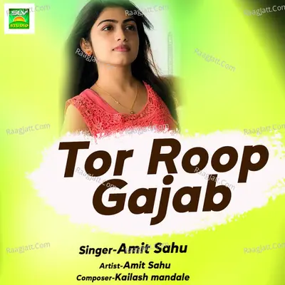 Tor Roop Gajab