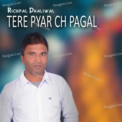 Tere pyar ch pagal Cover