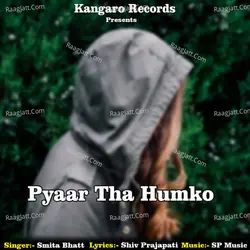 Pyaar Tha Humko
