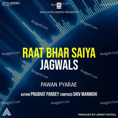 Raat Bhar Saiya Jagwals