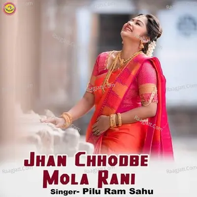 Jhan Chhodbe Mola Rani Cover