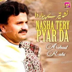 Nasha Tery Pyar Da - Single