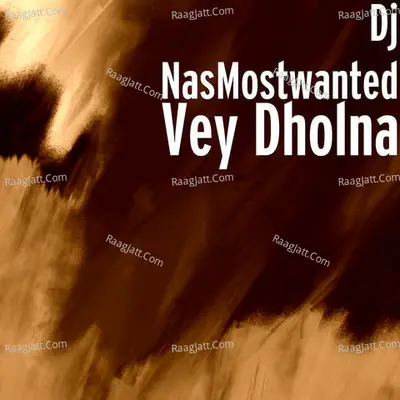 Vey Dholna