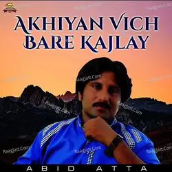 Akhiyan Vich Bare Kajlay - Single