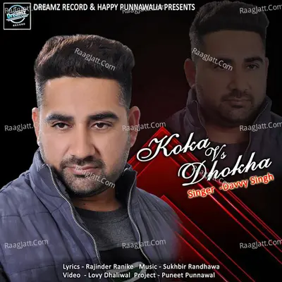 Koka Vs Dhokha