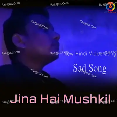 Jina Mushkil - Single
