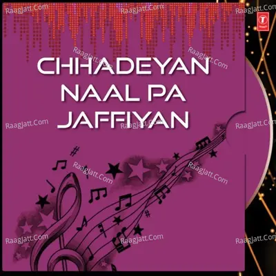 Chhadeyan Naal Pa Jaffiyan - Kamma Khoji