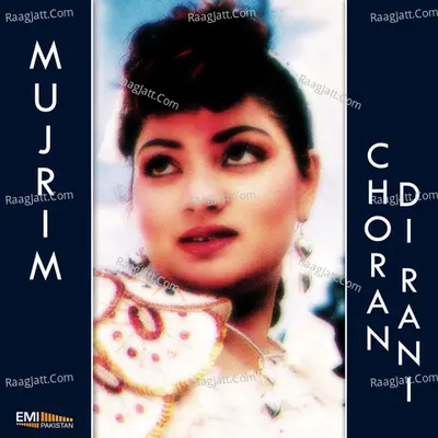 Mujrim / Choran Di Rani - Noor Jehan