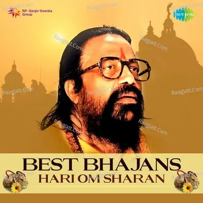 Best Bhajans - Hari Om Sharan - Murli Manohar Swarup