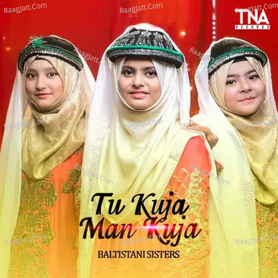 Tu Kuja Man Kuja - Single