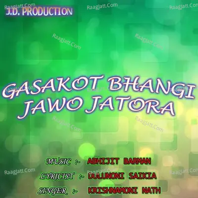 Gasakot Bhangi Jawo Jator - Abhijit Barman