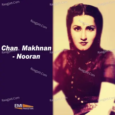 Chan Makhnan / Nooran Poster