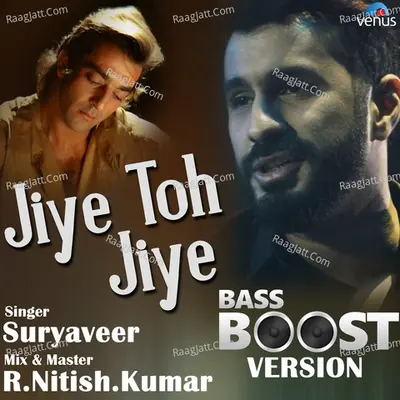 Jiye Toh Jiye Bass Boost Version Cover