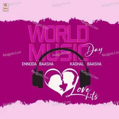 World Music Day - Ennoda Baasha Kadhal Baasha - Love Hits - V. Harikrishna