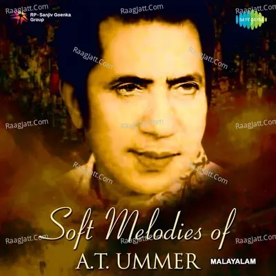 Soft Melodies - A. T. Ummer - K J Yesudas