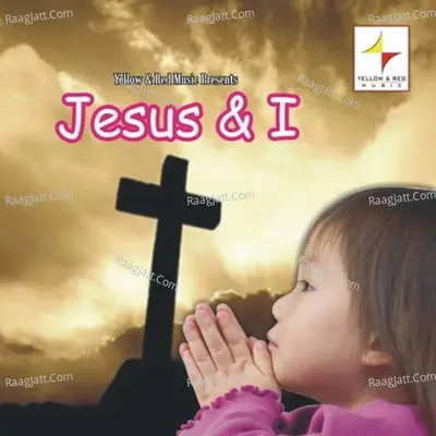 Jesus & I - Khurram Ejaz (Tipu)