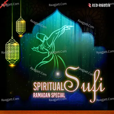 Spiritual Sufi- Ramadan Special - Various Artists
